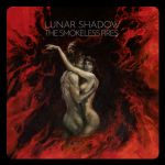 Lunar Shadow - The Smokeless Fires cover art