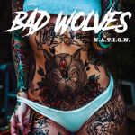 Bad Wolves - N.A.T.I.O.N. cover art