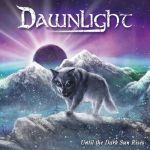 Dawnlight - Until the Dark Sun Rises cover art