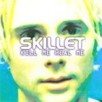 Skillet - Kill Me Heal Me cover art