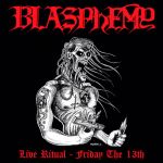 Blasphemy - Live Ritual: Friday the 13th cover art
