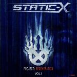 Static-X - Project: Regeneration, Vol. 1 cover art