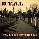 D.T.A.L - Annihilation cover art