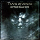 Tears Of Anger - In The Shadows cover art
