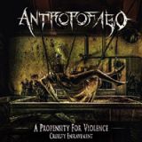 Antropofago - A Propensity for Violence… Cruelty Enslavement
