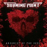 Burning Point - Arsonist of the Soul cover art