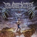 Eradicator - Influence Denied cover art