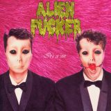 Alien Fucker - It's a Sin cover art