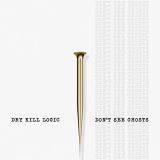 Dry Kill Logic - Don't See Ghosts cover art