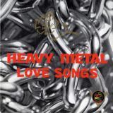 Various Artists - Heavy Metal Love Songs