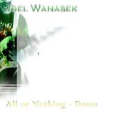 Joel Wanasek - All or Nothing - Demo cover art