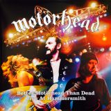 Motorhead - Better Motörhead than Dead: Live at Hammersmith cover art