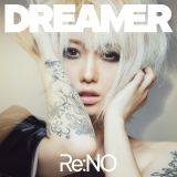 Re:NO - Dreamer cover art