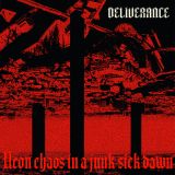Deliverance - Neon chaos in a junk-sick dawn cover art