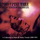Porcupine Tree - Yellow Hedgerow Dreamscape cover art