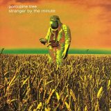 Porcupine Tree - Stranger by the Minute cover art