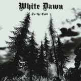 White Dawn - To the Cold cover art