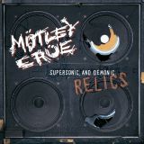 Mötley Crüe - Supersonic and Demonic Relics cover art