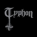 Typhon - Unholy Trilogy + Demo Rehearsal