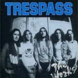 Trespass - The Works