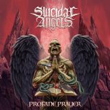 Suicidal Angels - Profane Prayer cover art