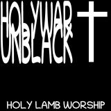 Holywar Unblack - Holy Lamb Worship cover art