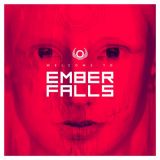 Ember Falls - Welcome to Ember Falls cover art