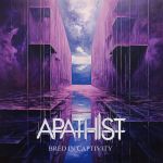 Apathist - Bred in Captivity cover art