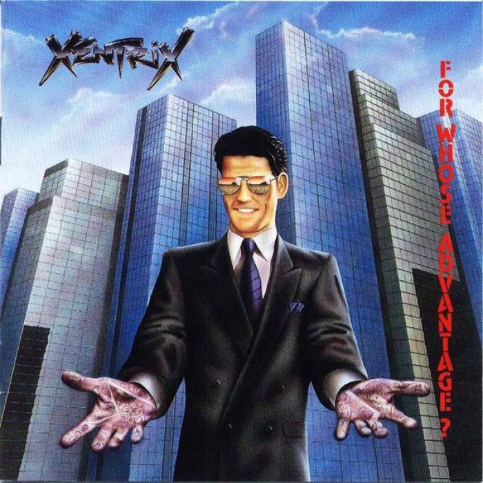 Xentrix - For Whose Advantage Lyrics | Metal Kingdom