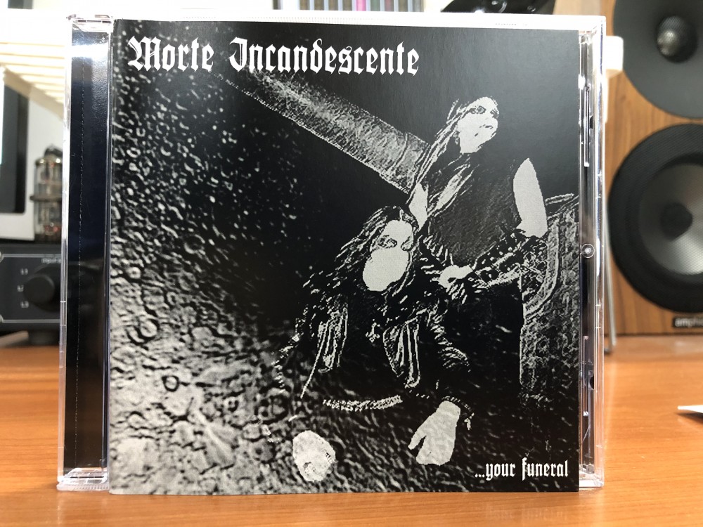 Morte Incandescente - ...Your Funeral CD Photo