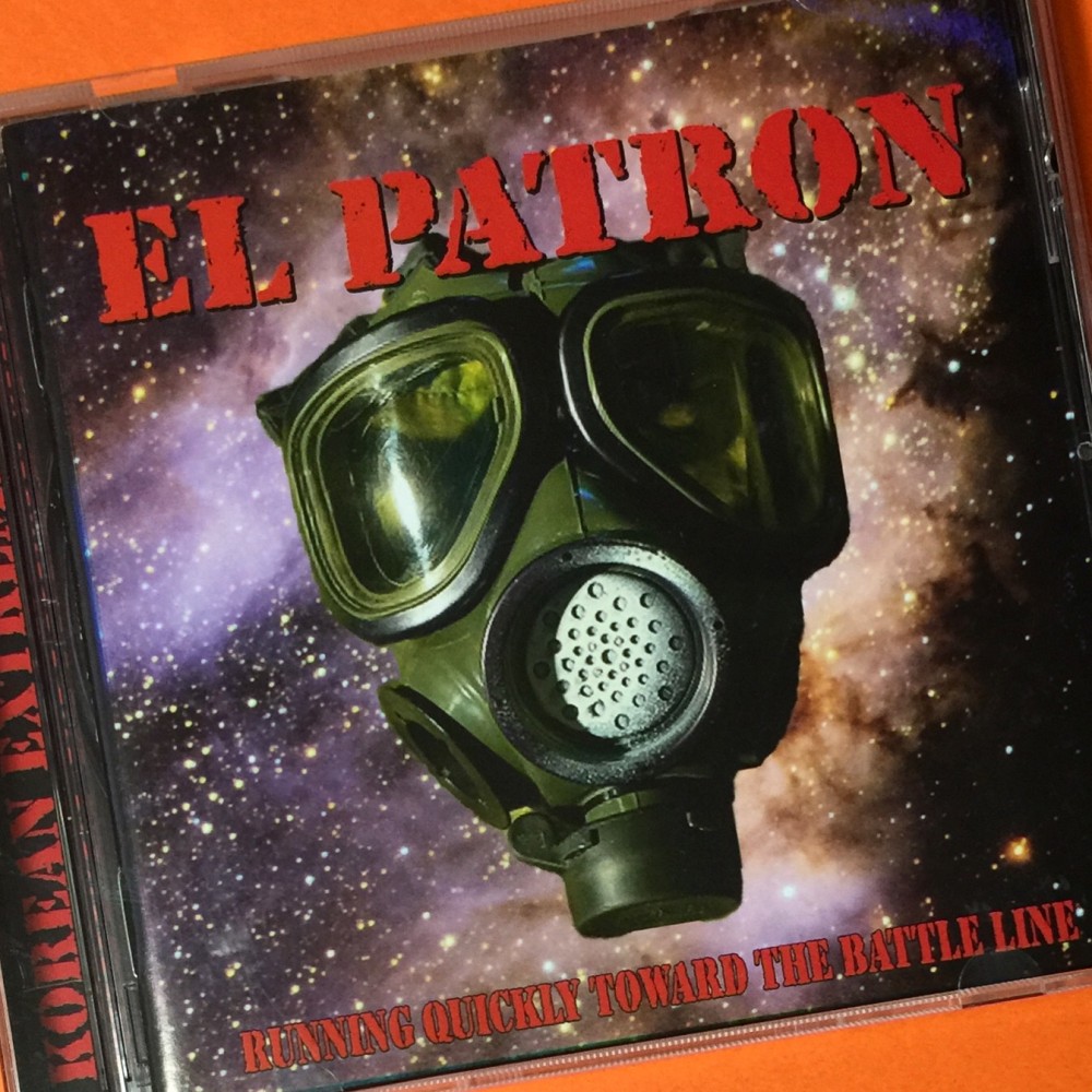 El Patron - Running Quickly Toward the Battle Line CD Photo
