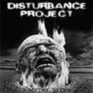 Disturbance Project - Grindcore Inferno