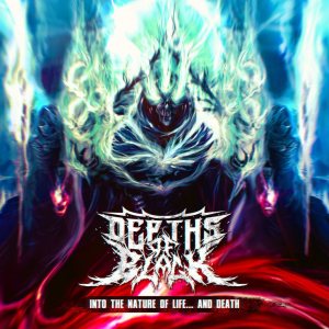 Depths Of Black - Into the Nature of Life​.​.​. and Death