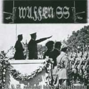 Waffen SS - W.A.R. Against Judeo-Christianity