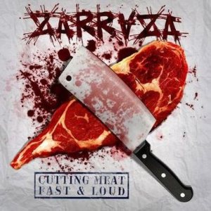 Zarraza - Cutting Meat. Fast & Loud