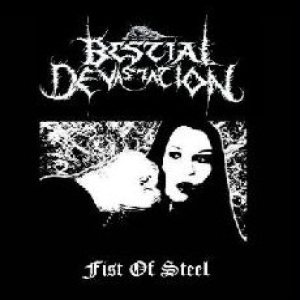 Bestial Devastation - Fist of Steel
