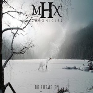 M.H.X's Chronicles - The Preface