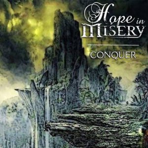 Hope In Misery - Conquer