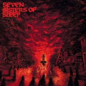 Seven Sisters of Sleep - Seven Sisters of Sleep