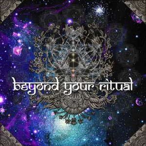 Beyond Your Ritual - Beyond Your Ritual