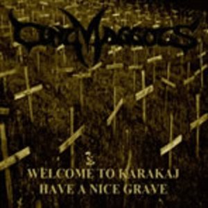 Cunt Maggots - Welcome to Karakaj - Have a Nice Grave