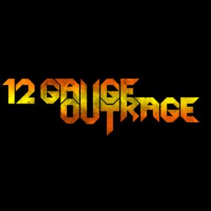 12 Gauge Outrage - Bleed for Us