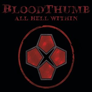 BloodThumb - All Hell Within