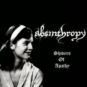 Absinthropy - Shivers of Apathy
