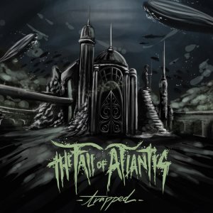 The Fall Of Atlantis - Trapped