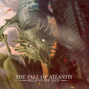 The Fall Of Atlantis - Believe