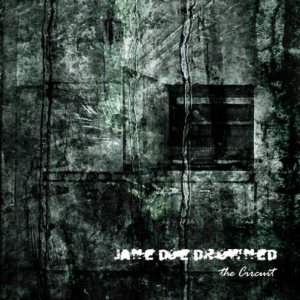 Jane Doe Drowned - The Circuit