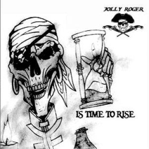 Jolly Roger - Is Time to Rise