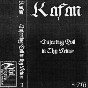 Kafan - Injecting Evil in Thy Veins