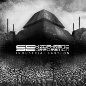 Schizophrenic Corporation - Industrial Babylon